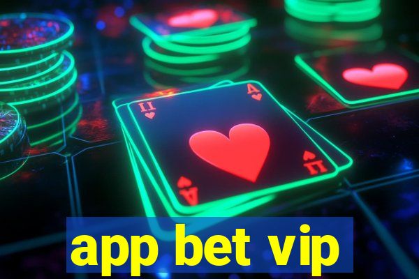 app bet vip